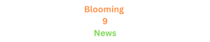 blooming 9 news