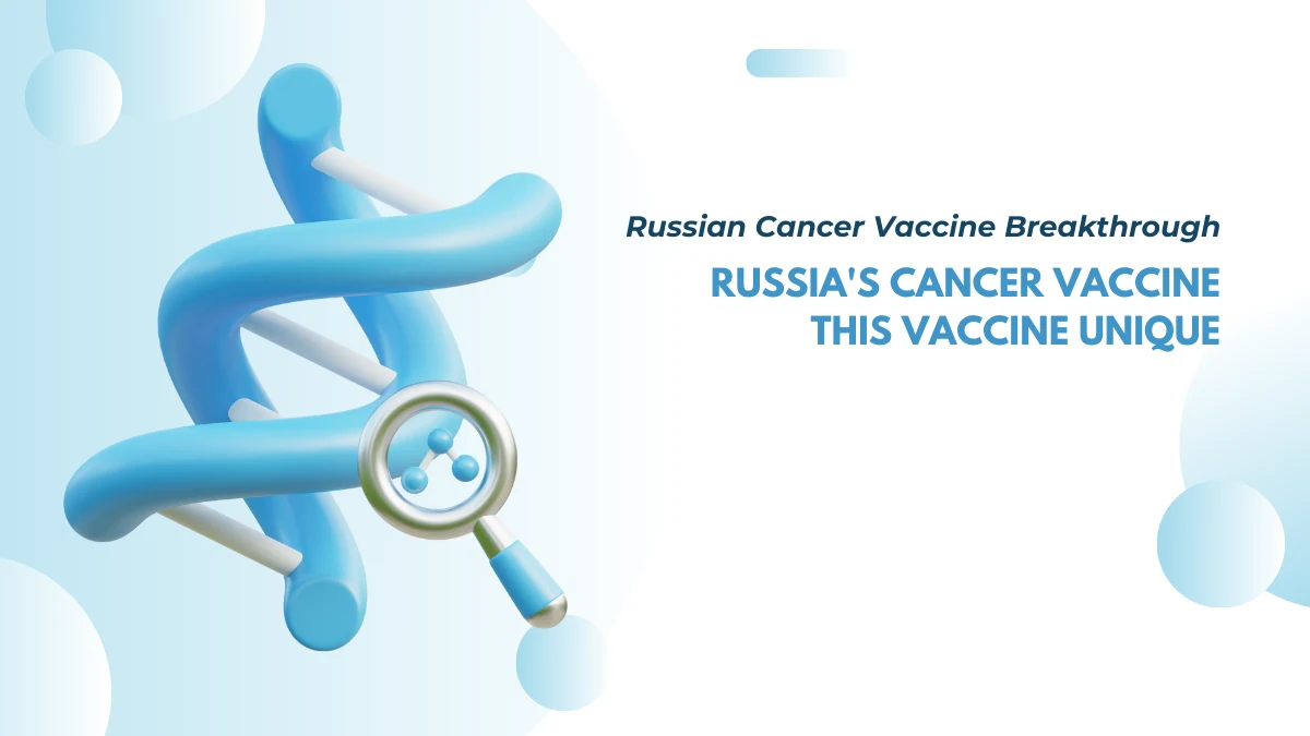 Russian cancer vaccine